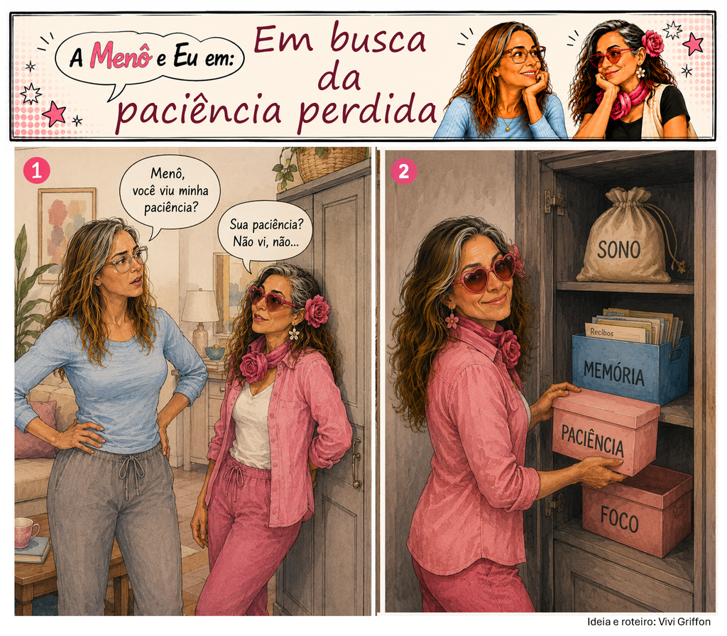 Tirinha A Menô e Eu sobre a mulher na menopausa procurando sua paciência, enquanto a Menô revela onde ela foi parar.