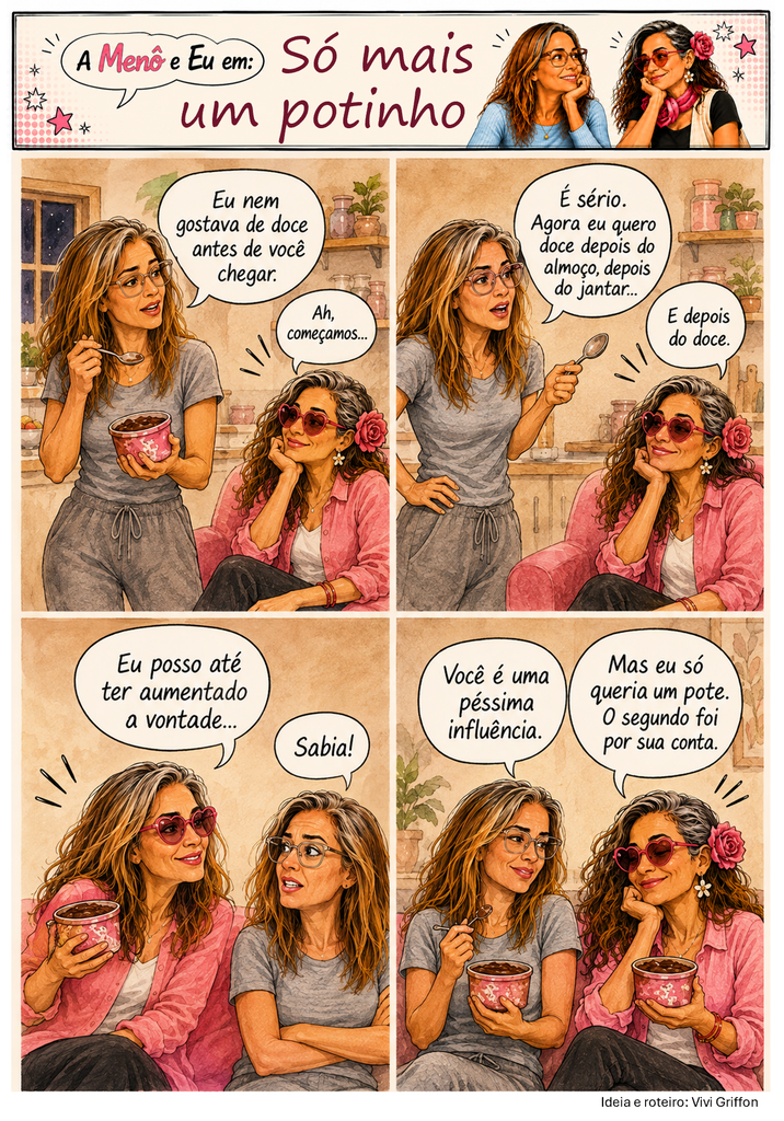 Tirinha A Menô e Eu sobre uma mulher na menopausa tentando resistir à vontade de comer doce enquanto a Menô incentiva o contrário.